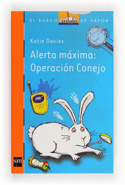 ALERTA MAXIMA:OPERACION CONEJO | 9788467563542 | DAVIES, KATIE | Galatea Llibres | Llibreria online de Reus, Tarragona | Comprar llibres en català i castellà online