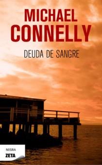 DEUDA DE SANGRE  | 9788498725162 | CONNELLY, MICHAEL | Galatea Llibres | Llibreria online de Reus, Tarragona | Comprar llibres en català i castellà online