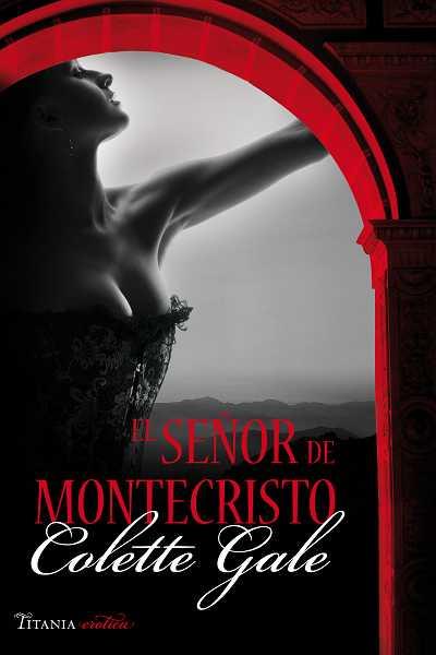 SEÑOR DE MONTECRISTO, EL | 9788496711877 | GALE, COLETTE | Galatea Llibres | Llibreria online de Reus, Tarragona | Comprar llibres en català i castellà online