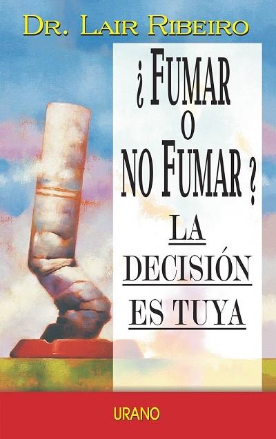 FUMAR O NO FUMAR? | 9788479534813 | RIBEIRO, LAIR | Galatea Llibres | Llibreria online de Reus, Tarragona | Comprar llibres en català i castellà online