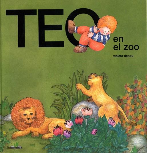 TEO EN EL ZOO | 9788471762726 | DENOU, VIOLETA | Galatea Llibres | Llibreria online de Reus, Tarragona | Comprar llibres en català i castellà online