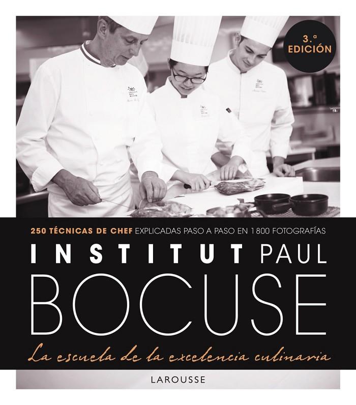 INSTITUT PAUL BOCUSE. LA ESCUELA DE LA EXCELENCIA CULINARIA | 9788418473067 | BOCUSE, PAUL | Galatea Llibres | Llibreria online de Reus, Tarragona | Comprar llibres en català i castellà online