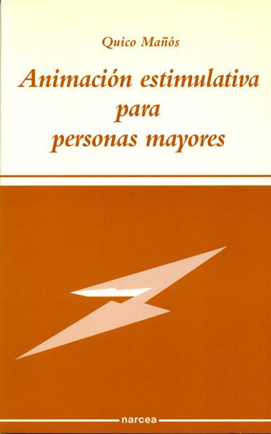 ANIMACION ESTIMULATIVA PARA PERSONAS MAYORES DISCAPACITADAS | 9788427712263 | MAÑOS, QUICO | Galatea Llibres | Llibreria online de Reus, Tarragona | Comprar llibres en català i castellà online