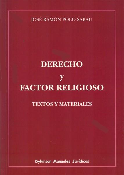 DERECHO Y FACTOR RELIGIOSO TEXTOS Y MATERIALES | 9788490311141 | POLO, JOSE RAMON | Galatea Llibres | Llibreria online de Reus, Tarragona | Comprar llibres en català i castellà online