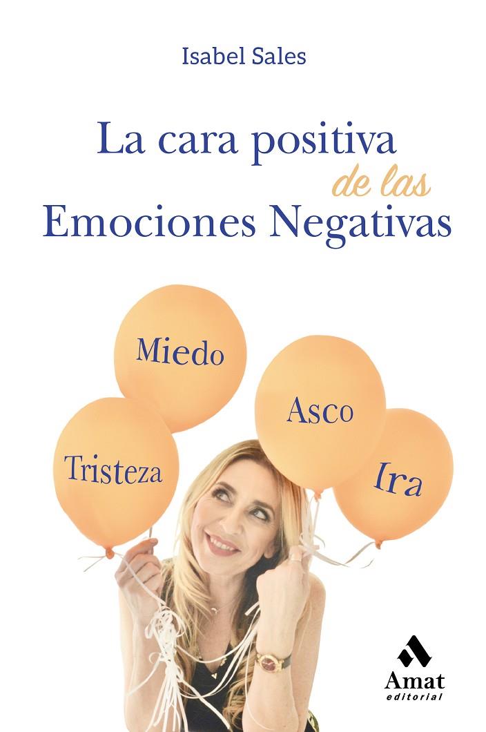 LA CARA POSITIVA DE LAS EMOCIONES NEGATIVAS | 9788417208868 | SALES GARCIA, ISABEL | Galatea Llibres | Llibreria online de Reus, Tarragona | Comprar llibres en català i castellà online