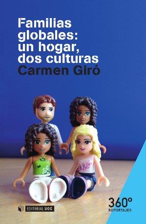 FAMILIAS GLOBALES: UN HOGAR DOS CULTURAS | 9788490645437 | GIRO, CARME | Galatea Llibres | Llibreria online de Reus, Tarragona | Comprar llibres en català i castellà online