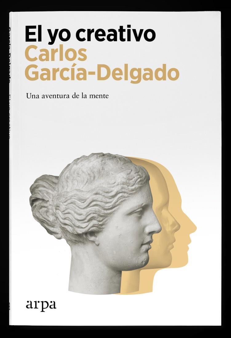 EL YO CREATIVO | 9788418741470 | GARCÍA-DELGADO, CARLOS | Galatea Llibres | Llibreria online de Reus, Tarragona | Comprar llibres en català i castellà online