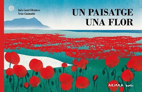 UN PAISATGE, UNA FLOR | 9788418972713 | CASTEL-BRANCO, INÊS | Galatea Llibres | Librería online de Reus, Tarragona | Comprar libros en catalán y castellano online