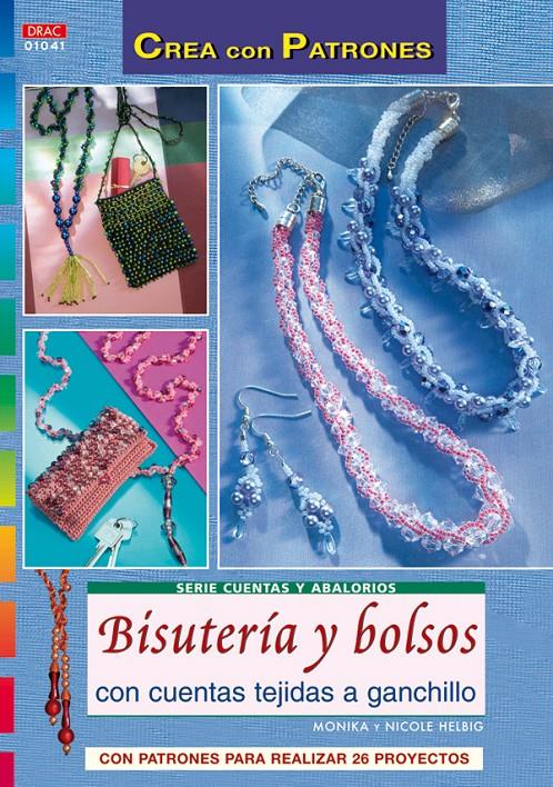 BISUTERIA Y BOLSOS CON CUENTAS TEJIDAS A GANCHILLO | 9788496777705 | HELBIG, MONIKA | Galatea Llibres | Llibreria online de Reus, Tarragona | Comprar llibres en català i castellà online