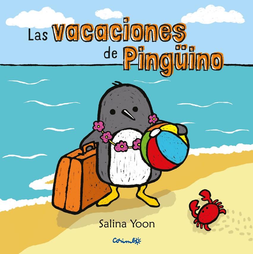 LAS VACACIONES DE PINGÜINO | 9788484705123 | YOON, SALINA | Galatea Llibres | Llibreria online de Reus, Tarragona | Comprar llibres en català i castellà online