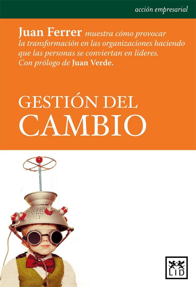 GESTIÓN DEL CAMBIO | 9788483569849 | FERRER, JUAN | Galatea Llibres | Llibreria online de Reus, Tarragona | Comprar llibres en català i castellà online