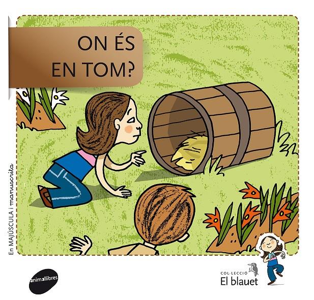 ON ÉS EN TOM? | 9788415095910 | SOLER COBO, TERESA/VIU RODRÍGUEZ, MARIA/NADO SANJUÁN, VÍCTOR | Galatea Llibres | Llibreria online de Reus, Tarragona | Comprar llibres en català i castellà online