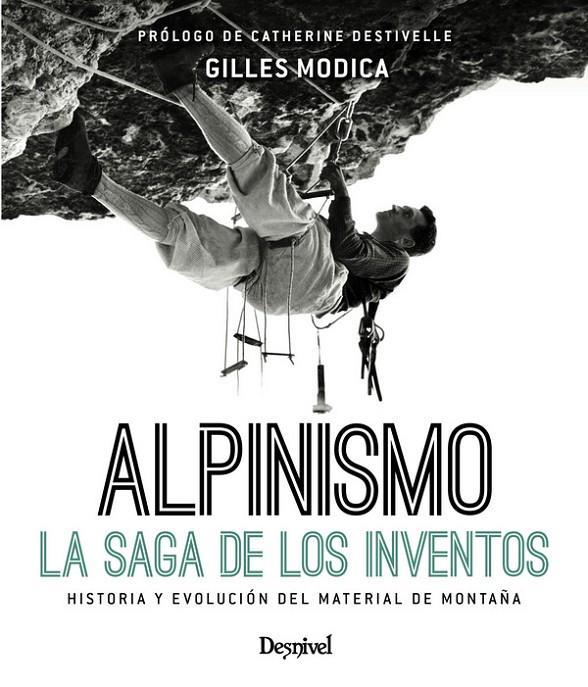 ALPINISMO. LA SAGA DE LOS INVENTOS | 9788498293692 | MODICA, GILLES | Galatea Llibres | Llibreria online de Reus, Tarragona | Comprar llibres en català i castellà online