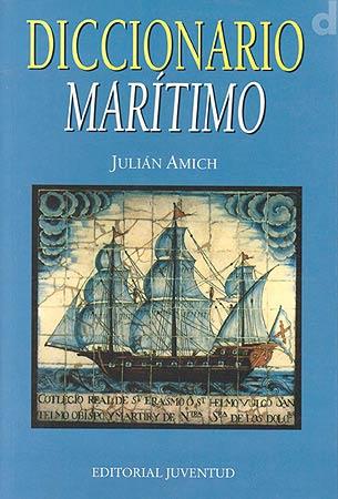 DICCIONARIO MARITIMO | 9788426110084 | AMICH, JULIAN | Galatea Llibres | Librería online de Reus, Tarragona | Comprar libros en catalán y castellano online