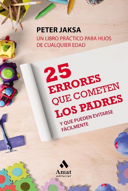 25 ERRORES QUE COMETEN LOS PADRES | 9788497354769 | Galatea Llibres | Llibreria online de Reus, Tarragona | Comprar llibres en català i castellà online