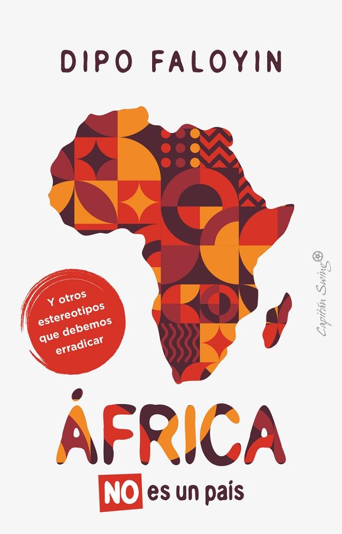 ÁFRICA NO ES UN PAÍS | 9788412878707 | FALOYIN, DIPO | Galatea Llibres | Librería online de Reus, Tarragona | Comprar libros en catalán y castellano online