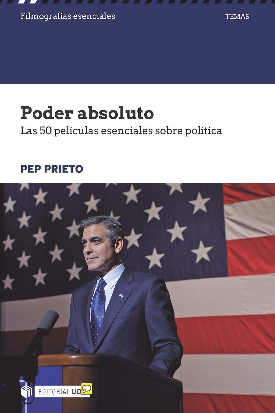 PODER ABSOLUTO. LAS 50 PELÍCULAS ESENCIALES SOBRE POLÍTICA | 9788491161707 | PRIETO MIR, PEP | Galatea Llibres | Librería online de Reus, Tarragona | Comprar libros en catalán y castellano online