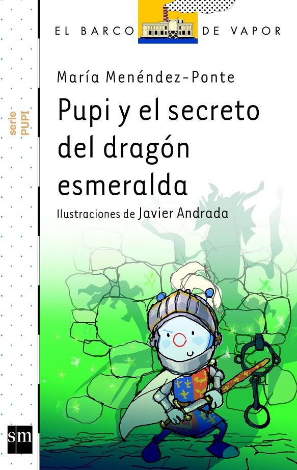 BVBPU.19 PUPI Y EL SECRETO DEL DRAGON ES | 9788467552522 | MENÉNDEZ-PONTE, MARÍA/ANDRADA GUERRERO, JAVIER | Galatea Llibres | Librería online de Reus, Tarragona | Comprar libros en catalán y castellano online