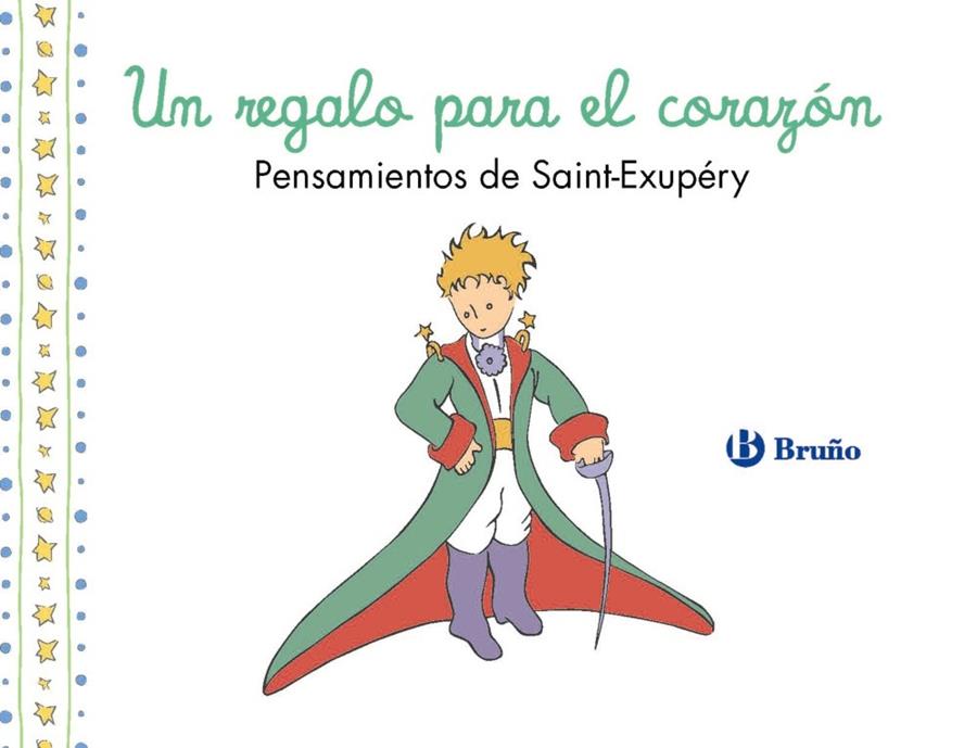 UN REGALO PARA EL CORAZÓN. PENSAMIENTOS DE ANTOINE DE SAINT-EXUPÉRY | 9788469643037 | DE SAINT-EXUPÉRY, ANTOINE | Galatea Llibres | Llibreria online de Reus, Tarragona | Comprar llibres en català i castellà online