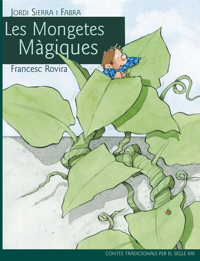 LES MONGETES MÀGIQUES | 9788468306094 | SIERRA I FABRA, JORDI/ ROVIRA, FRANCESC IL. | Galatea Llibres | Llibreria online de Reus, Tarragona | Comprar llibres en català i castellà online