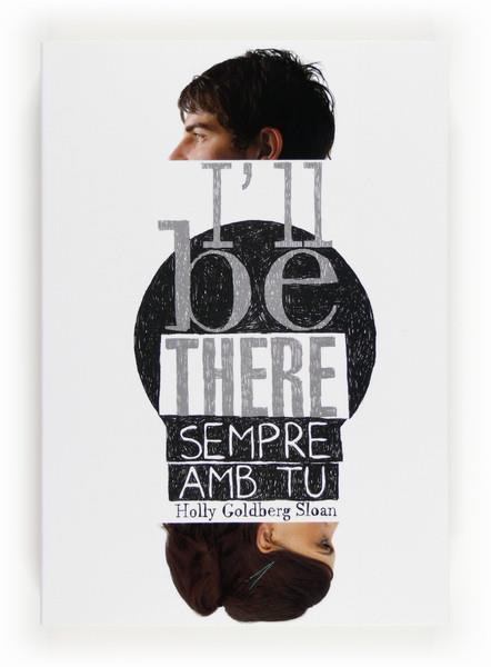 I'LL BE THERE SEMPRE AMB TU | 9788466131087 | GOLDBERG SLOAN, HOLLY | Galatea Llibres | Llibreria online de Reus, Tarragona | Comprar llibres en català i castellà online