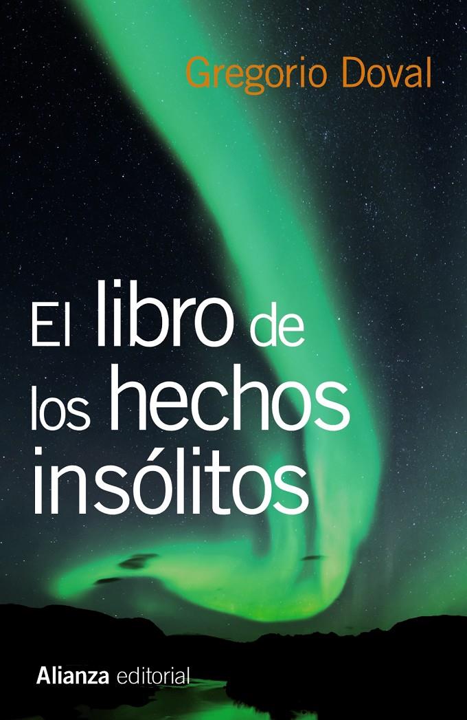 EL LIBRO DE LOS HECHOS INSÓLITOS | 9788420675237 | DOVAL, GREGORIO | Galatea Llibres | Librería online de Reus, Tarragona | Comprar libros en catalán y castellano online