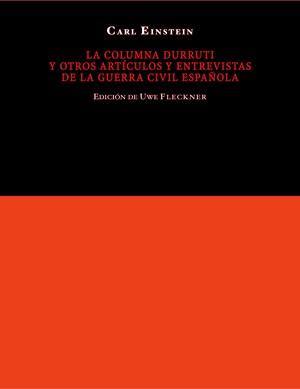 COLUMNA DURRUTI Y OTROS ARTICULOS Y ENTREVISTAS DE LA G.C.E. | 9788461127252 | EINSTEIN, CARL | Galatea Llibres | Librería online de Reus, Tarragona | Comprar libros en catalán y castellano online