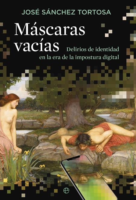 MÁSCARAS VACÍAS | 9788413848730 | SÁNCHEZ TORTOSA, JAVIER | Galatea Llibres | Llibreria online de Reus, Tarragona | Comprar llibres en català i castellà online