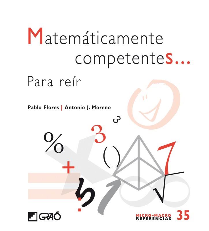 MATEMATICAMENTE COMPONENTES... PARA REIR | 9788499803609 | FLORES, P./MORENO, A.J. | Galatea Llibres | Llibreria online de Reus, Tarragona | Comprar llibres en català i castellà online