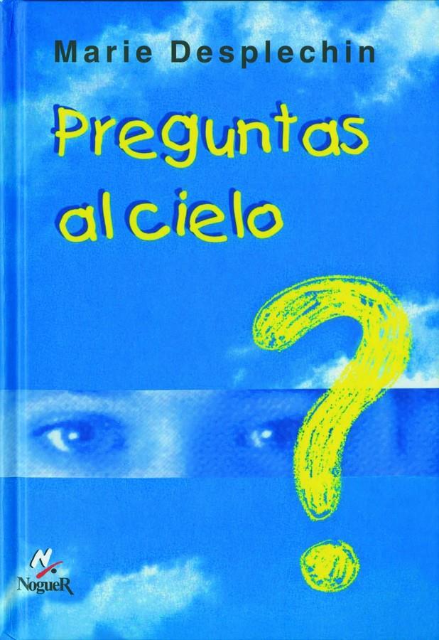 PREGUNTAS AL CIELO | 9788427932562 | DESPLECHIN, MARIE | Galatea Llibres | Librería online de Reus, Tarragona | Comprar libros en catalán y castellano online