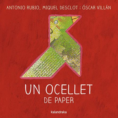 UN OCELLET DE PAPER | 9788416804719 | RUBIO, ANTONIO | Galatea Llibres | Llibreria online de Reus, Tarragona | Comprar llibres en català i castellà online