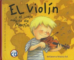 VIOLIN Y EL VIAJE MAGICO DE MARTIN (+CD) | 9788493588359 | Galatea Llibres | Llibreria online de Reus, Tarragona | Comprar llibres en català i castellà online