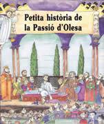 PETITA HISTORIA DE LA PASSIO D`OLESA | 9788488591555 | Galatea Llibres | Llibreria online de Reus, Tarragona | Comprar llibres en català i castellà online
