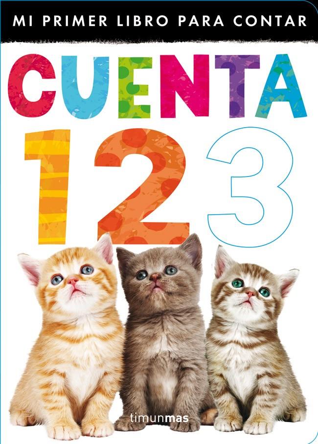 CUENTA 1,2,3 (MI PRIMER LIBRO PARA CONTAR) | 9788408116783 | LITTLE TIGER PRESS | Galatea Llibres | Librería online de Reus, Tarragona | Comprar libros en catalán y castellano online