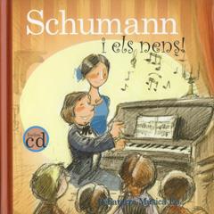 SCHUMANN I ELS NENS + CD | 9788493316150 | OBIOLS LLOPART, ANNA | Galatea Llibres | Llibreria online de Reus, Tarragona | Comprar llibres en català i castellà online