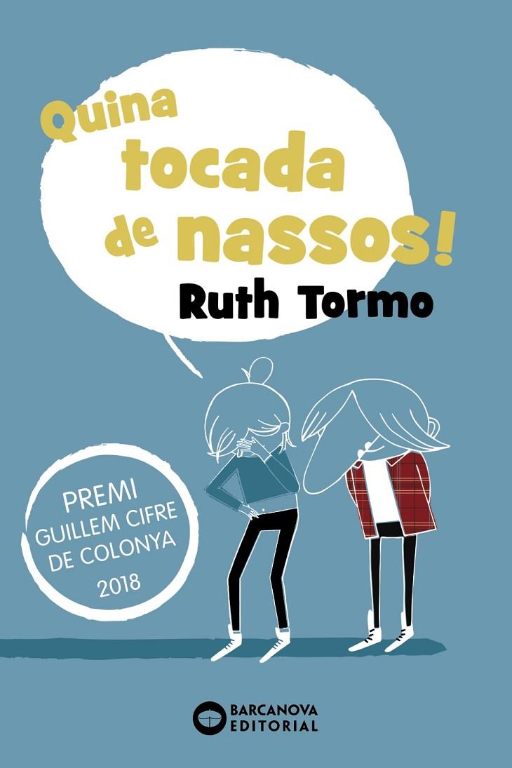 QUINA TOCADA DE NASSOS! | 9788448946098 | TORMO, RUTH | Galatea Llibres | Llibreria online de Reus, Tarragona | Comprar llibres en català i castellà online