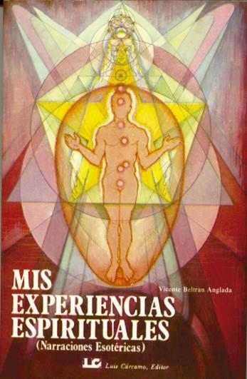 MIS EXPERIENCIENCIAS ESPIRITUALES | 9788485316762 | BELTRAN ANGLADA, VICENTE | Galatea Llibres | Llibreria online de Reus, Tarragona | Comprar llibres en català i castellà online