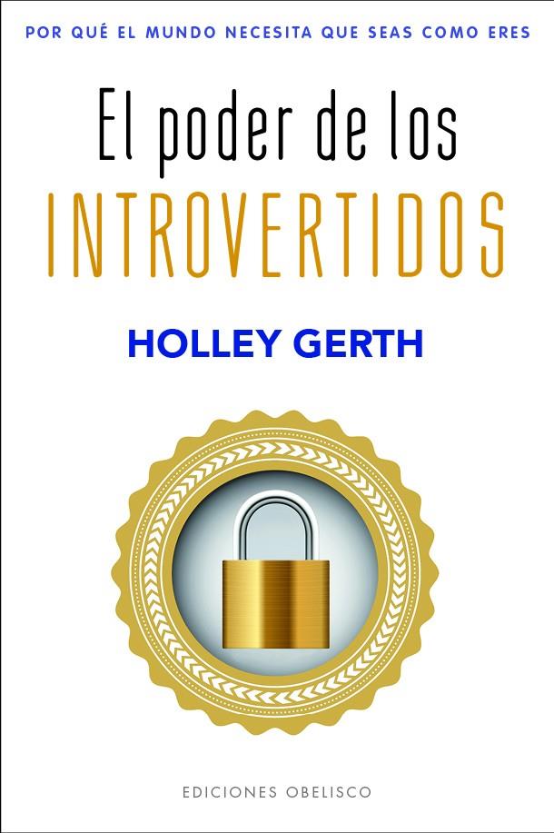 EL PODER DE LOS INTROVERTIDOS | 9788491119562 | GERTH, HOLLEY | Galatea Llibres | Llibreria online de Reus, Tarragona | Comprar llibres en català i castellà online