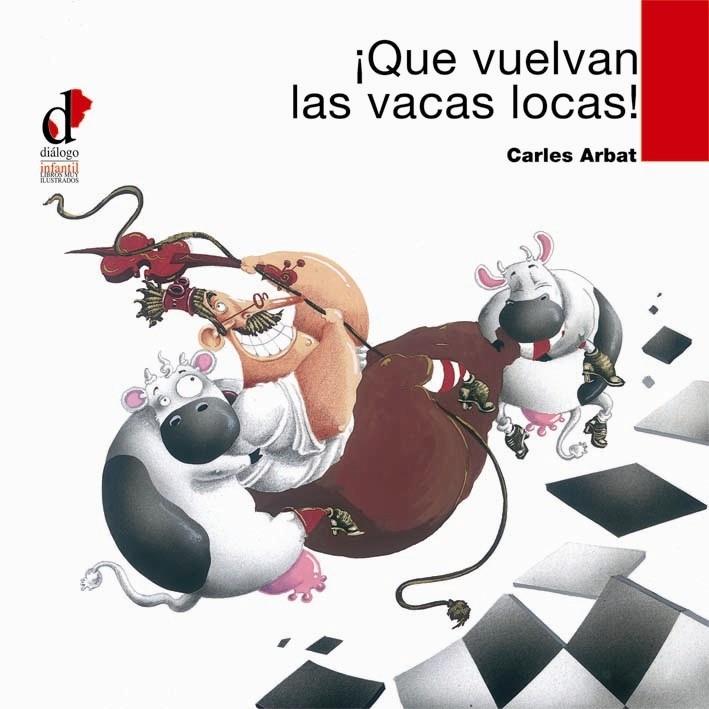 QUE VUELVAN LAS VACAS LOCAS! | 9788495333667 | ARBAT, CARLES | Galatea Llibres | Llibreria online de Reus, Tarragona | Comprar llibres en català i castellà online