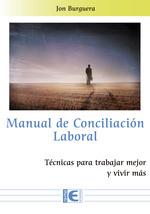 MANUAL DE COINCILIACIÓN LABORAL | 9788499648729 | BURGUERA, JON | Galatea Llibres | Llibreria online de Reus, Tarragona | Comprar llibres en català i castellà online