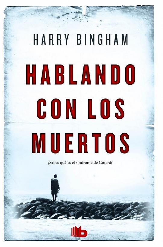 HABLANDO CON LOS MUERTOS | 9788490702895 | BINGHAM, HARRY | Galatea Llibres | Llibreria online de Reus, Tarragona | Comprar llibres en català i castellà online