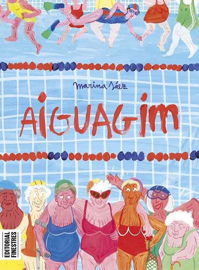 AIGUAGIM | 9788419523228 | SÁEZ, MARINA | Galatea Llibres | Llibreria online de Reus, Tarragona | Comprar llibres en català i castellà online