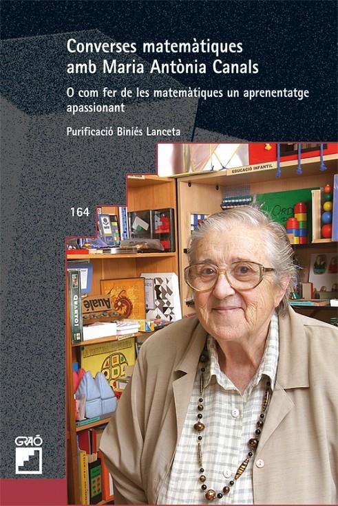 CONVERSES MATEMATIQUES AMB MARIA ANTONIA CANALS | 9788478276479 | BINIES, PURI | Galatea Llibres | Llibreria online de Reus, Tarragona | Comprar llibres en català i castellà online