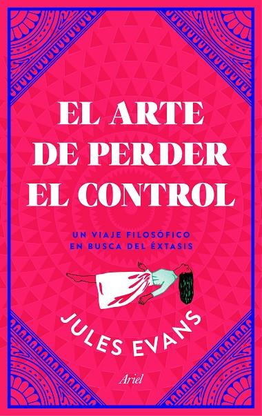 EL ARTE DE PERDER EL CONTROL | 9788434427402 | EVANS, JULES | Galatea Llibres | Llibreria online de Reus, Tarragona | Comprar llibres en català i castellà online