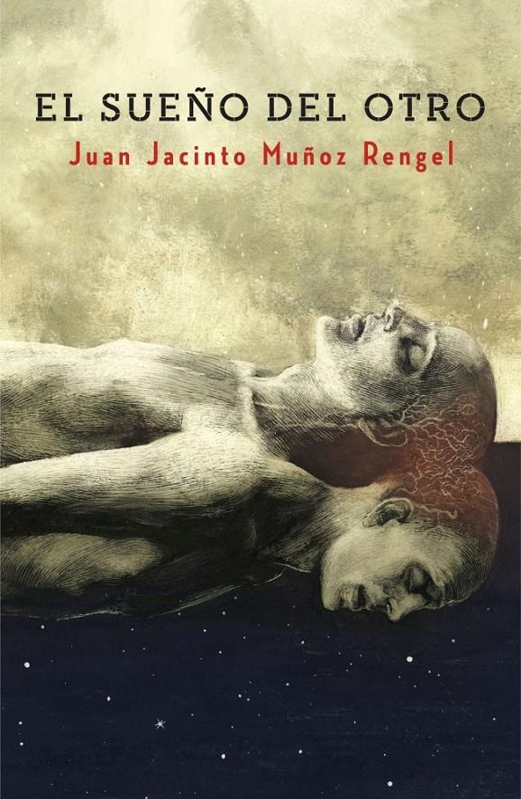 EL SUEÑO DEL OTRO | 9788401353574 | MUÑOZ RENGEL, JUAN JACINTO | Galatea Llibres | Llibreria online de Reus, Tarragona | Comprar llibres en català i castellà online