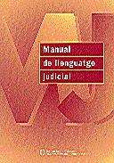 MANUAL DE LLENGUATGE JUDICIAL | 9788439362043 | ESTOPÀ CASALS, ANNA/GARCÍA GINESTÀ, CRISTINA/EQUIP DE NORMALITZACIÓ LINGÜÍSTICA DE L'ÀMBIT JUDICIAL | Galatea Llibres | Llibreria online de Reus, Tarragona | Comprar llibres en català i castellà online