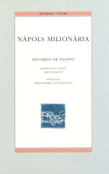 NAPOLS MILIONARIA | 9788476602546 | FILIPPO, EDUARDO DE | Galatea Llibres | Librería online de Reus, Tarragona | Comprar libros en catalán y castellano online