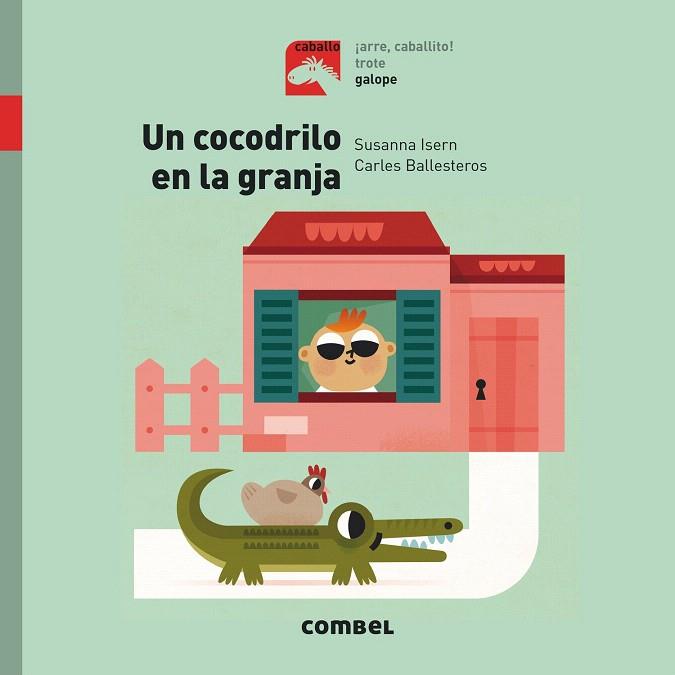 UN COCODRILO EN LA GRANJA - GALOPE | 9788491012368 | ISERN, SUSANNA | Galatea Llibres | Librería online de Reus, Tarragona | Comprar libros en catalán y castellano online