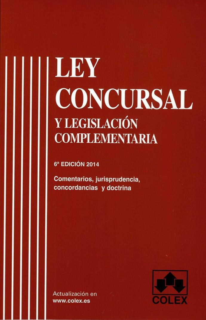 LEY CONCURSAL Y LEGISLACION COMPLEMENTARIA (6ENA EDICIÓ) COMENTADA | 9788483423882 | GOMEZ LUCAS, MIGUEL ANGEL | Galatea Llibres | Llibreria online de Reus, Tarragona | Comprar llibres en català i castellà online