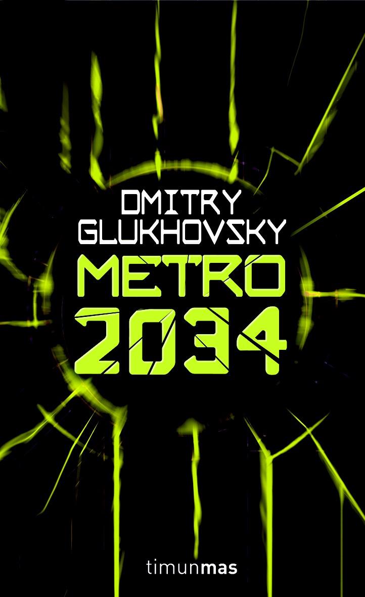 METRO 2034 2/2 | 9788448039813 | GLUKHOVSKY, DIMITRI | Galatea Llibres | Llibreria online de Reus, Tarragona | Comprar llibres en català i castellà online